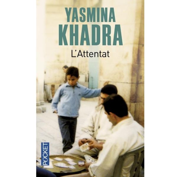 L’Attentat de Yasmina Khadra pocket