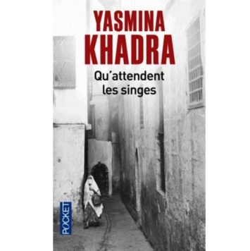 Qu'attendent les singes yasmina khadra en vente sur algeriemarket.com