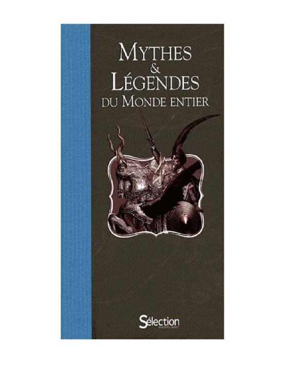 Mythes & Légendes Du Monde Entier