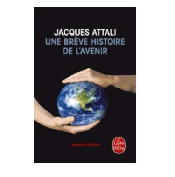 Une brève histoire de l’avenir – Jacques Attali