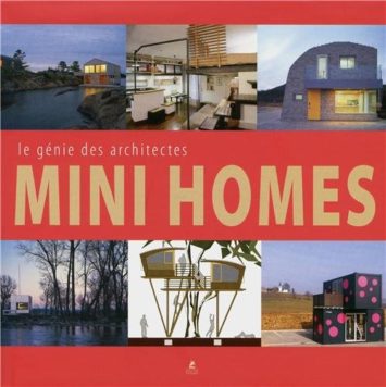Mini homes – Le génie des architectes