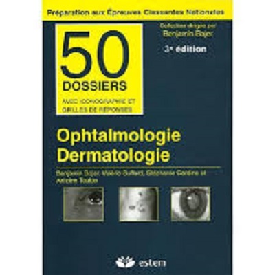 Ophtalmologie Dermatologie 3eme édition