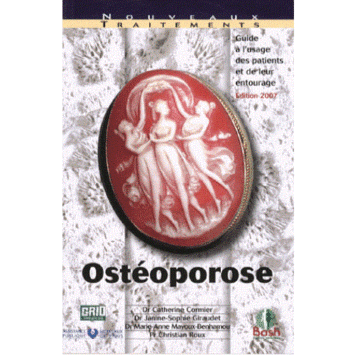 Ostéoporose – Guide à l’usage des patients et de leur entourage