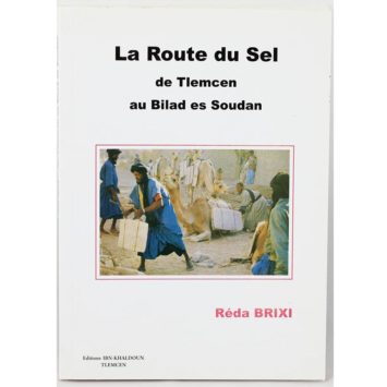 Réda Brixi - La Route du sel, de Tlemcen au Bilad As Soudan