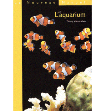 Le nouveau manuel de l’aquarium