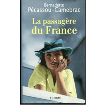 La passagere du France - Bernadette Pécassou-camebrac