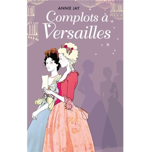Complot à Versailles – Tome 1