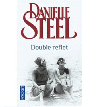 Double reflet Danielle Steel