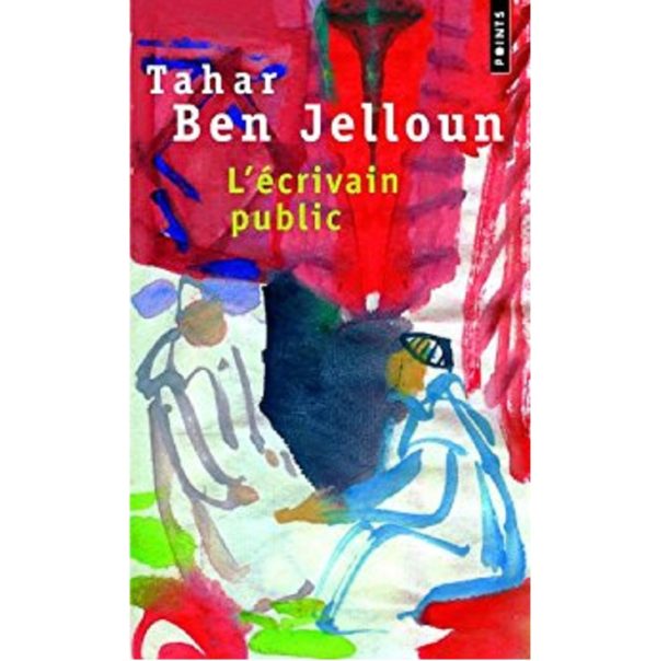 L’écrivain public Tahar Ben Jelloun
