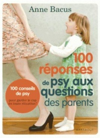 100-reponses-de-psy-aux-questions-des-parents-100-conseils-de-psy