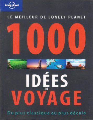 1000-idees-de-voyage-du-plus-classique-au-plus-decale