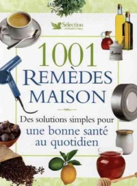 1001-remedes-maison-des-solutions-simples-pour-une-bonne-sante-au-quotidien