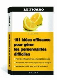 151-idees-efficaces-pour-gerer-les-personnalites-difficiles