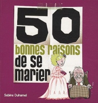 50-bonnes-raisons-de-se-marier