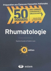 50-dossiers-preparation-aux-epreuves-classantes-nationales-rhumatologie-3e-edition