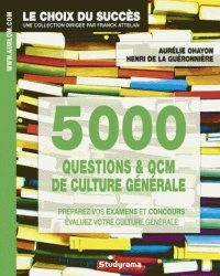 5000-questions-et-qcm-de-culture-generale-–-preparez-vos-examens-et-concours-evaluez-votre-culture-generale