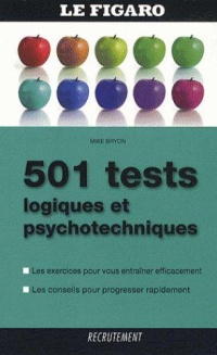 501-tests-logiques-et-psychotechniques-les-exercices-pour-vous-entrainer-efficacement