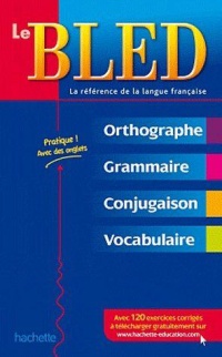 bled-orthographe-grammaire-conjugaison-vocabulaire-avec-120-exercices-corriges
