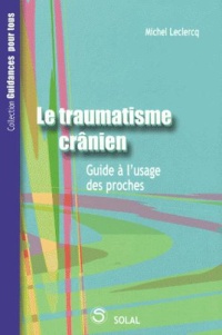 collection-guidances-pour-tous-le-traumatisme-cranien-guide-a-l-usage-des-proches