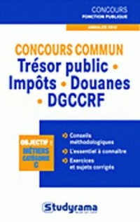 concours-fonction-publique-concours-commun-tresor-public-impots-douanes-dgccrf-annales-2010