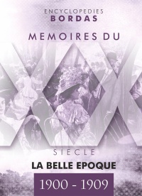 encyclopedies-bordas-memoires-du-xxe-siecle-1900-1909