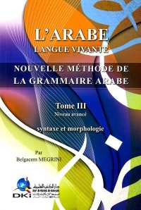 l-arabe-langue-vivante-nouvelle-methode-de-grammaire-arabe-tome-iii-niveau-avance