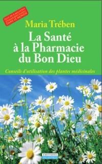 la-sante-a-la-pharmacie-du-bon-dieu-conseils-d-utilisateur-des-plantes-medicinales
