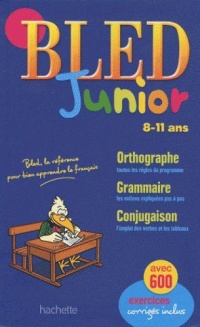 le-bled-junior-811-ans-la-reference-pour-bien-apprendre-en-francais-avec-600-exercices-corriges-inclus
