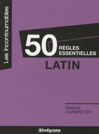 les-incontournables-50-regles-essentielles-en-latin