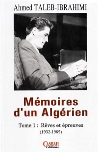 memoires-d-un-algerien-tome-1-reves-et-epreuves-1932-1965