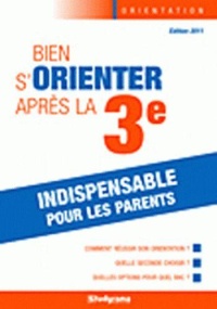 orientation-bien-s-orienter-apres-la-3e-editions-2011