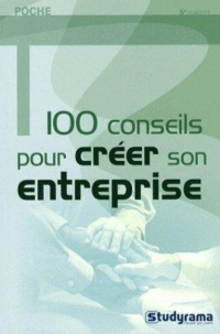 poche-100-conseils-pour-creer-son-entreprise-5-ed