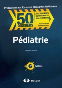 preparation-aux-epreuves-classantes-nationales-50-dossiers-pediatrie-3e-edition