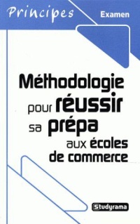 principes-examen-methodologie-pour-reussir-sa-prepa-aux-ecoles-de-commerce