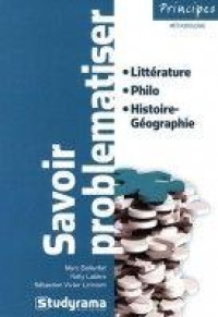 principes-savoir-problematiser-litterature-philo-histoire-geographie