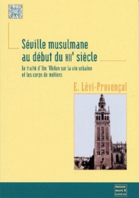 seville-musulmane-au-debut-du-12eme-siecle-le-traite-d-ibn-abdun-sur-la-vie-urbaine-et-les-corps-de-metiers