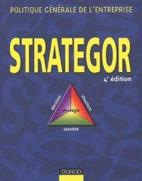 strategor-4e-edition-politique-generale-de-l-entreprise