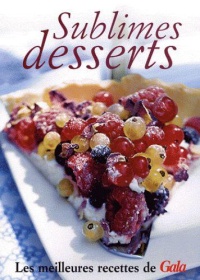 sublimes-desserts-les-meilleures-recettes-de-gala