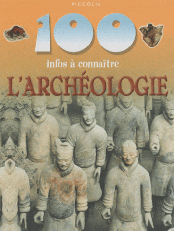 100-infos-a-connaitre-l-archeologie