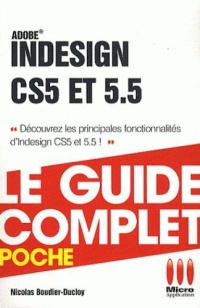 adobe-indesign-cs5-et-5-5-le-guide-complet-poche-decouvrez-les-principales-foncionnalites-d-indesign-cs5-et-5-5