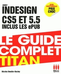 adobe-indesign-cs5-et-55-inclus-les-epub-le-guide-complet-titan