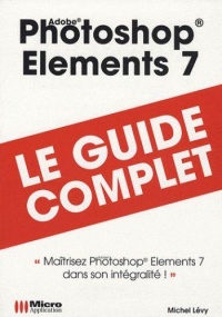 adobe-photoshop-elements-7-le-guide-complet