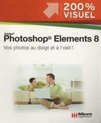 adobe-photoshop-elements-8-200-visuel-vos-photos-au-doigt-et-a-l-oil