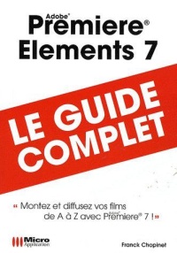 adobe-premiere-elements-7-le-guide-complet