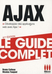 ajax-5-edition-le-guide-complet-developpez-des-applications-web-avec-ajax