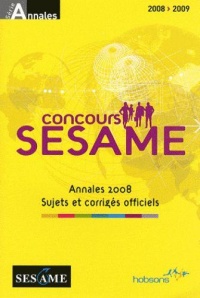 annales-2008-2009-concours-sesame-annales-2008-sujets-et-corriges-officiels