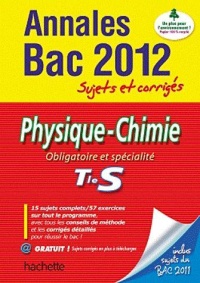annales-bac-2012-sujets-et-courriges-physique-chimie-obligatoire-et-specialite-tie-s