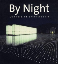 by-night-lumiere-et-architecture