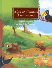 collection-contes-et-fables-du-monde-mes-12-contes-d-animaux-inspires-des-fables-de-jean-de-la-fontaine