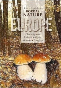 encyclopedies-bordas-nature-europe-champignons-lichens-algues-mousses-fougeres-volume-10